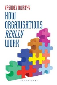 bokomslag How Organizations Really Work