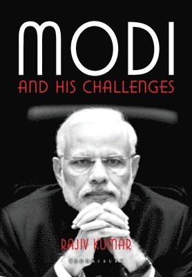 Rajiv Kumar - Modi and His Challenges, Inbunden