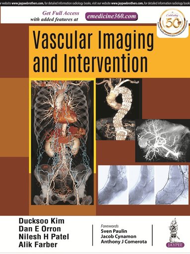 Ducksoo Kim, Dan E Orron, Nilesh Patel, Alik Farber - Vascular Imaging and Intervention, Inbunden