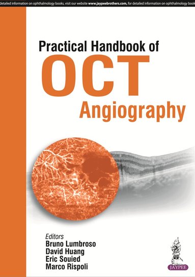 Bruno Lumbroso, David Huang, Eric Souied, Marco Rispoli - Practical Handbook of OCT Angiography, Inbunden