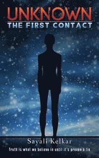 Sayali Kelkar - Unknown: The First Contact, Häftad