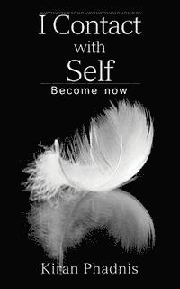 bokomslag I Contact with Self: Become Now