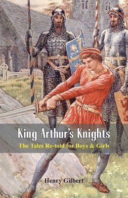 bokomslag King Arthur's Knights: