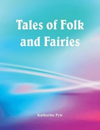 bokomslag Tales of Folk and Fairies