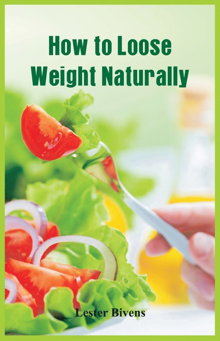 How to Loose Weight Naturally 1