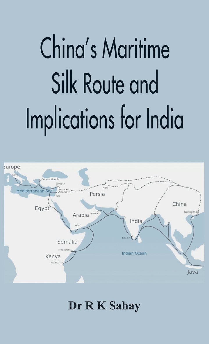 China's Maritime Silk Route and Implications for India 1