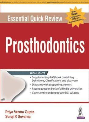 Priya Verma Gupta, Suvarna R Suraj - Essential Quick Review: Prosthodontics, Häftad