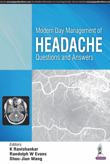 K. Ravishankar, Randolph Warren Evans, Shuu-Jiun Wang - Modern Day Management of Headache, Häftad
