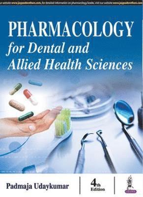 bokomslag Pharmacology for Dental and Allied Health Sciences