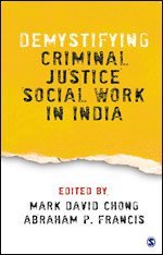 Demystifying Criminal Justice Social Work in India