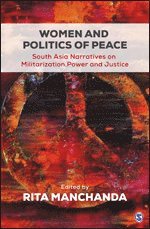Rita Manchanda - Women and Politics of Peace, Inbunden
