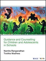 Namita Ranganathan, Toolika Wadhwa - Guidance and Counselling for Children and Adolescents in Schools, Häftad