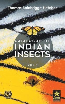 Catalogue of Indian Insects Vol. 1 1