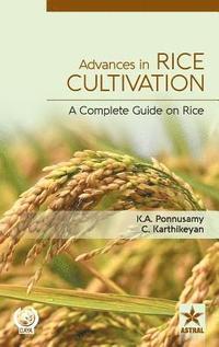 bokomslag Advances in Rice Cultivation: A Complete Guide on Rice