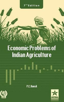 Economic Problems of Indian Agriculture 1