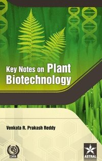 bokomslag Key Notes on Plant Biotechnology