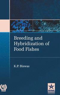 bokomslag Breeding and Hybridization of Food Fishes