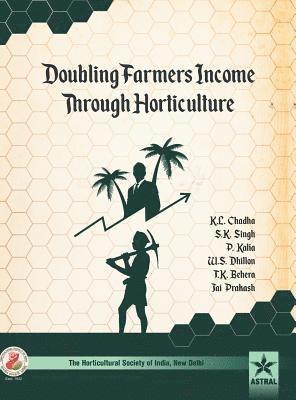 Doubling Farmers Income Through Horticulture 1