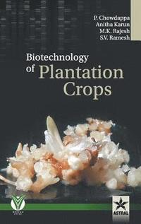 bokomslag Biotechnology of Plantation Crops