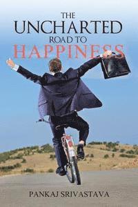 bokomslag The Uncharted Road to Happiness