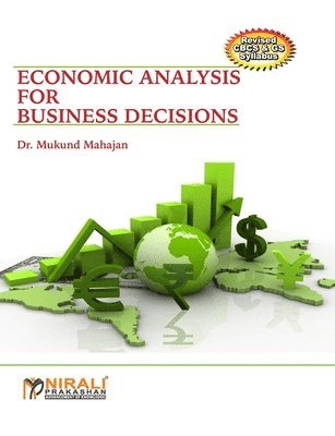 Economic Analysis for Business Decisions 1