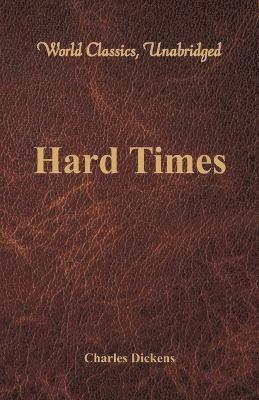 bokomslag Hard Times (World Classics, Unabridged)