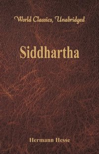 bokomslag Siddhartha  (World Classics, Unabridged)