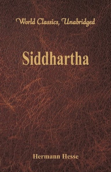 bokomslag Siddhartha  (World Classics, Unabridged)