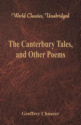 Geoffrey Chaucer - Canterbury Tales, and Other Poems, Häftad