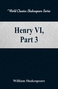 bokomslag Henry VI, Part 3