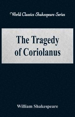 William Shakespeare - Tragedy of Coriolanus, Häftad