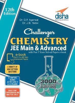 O. P. Agarwal, Yadav  J. B. - Challenger Chemistry for Jee Main & Advanced with Past 5 Years Solved Papers eBook (12th Edition), Häftad