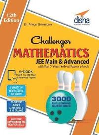 bokomslag Challenger Mathematics for Jee Main & Advanced with Past 5 Years Solved Papers eBook (12th Edition)