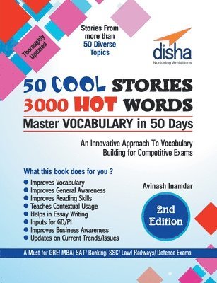 bokomslag 50 Cool Stories 3000 Hot Words (Master Vocabulary in 50 Days) for GRE/ MBA/ Sat/ Banking/ Ssc/ Defence Exams 2nd Edition