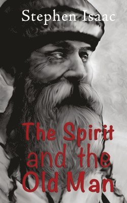 The Spirit and the old Man 1
