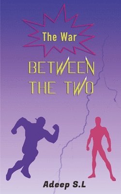S.L. Adeep - War Between The Two, Häftad. Tillgänglighet: Lägg i varukorg