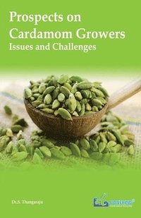 bokomslag Prospects on Cardamom Growers-Issues and Challenges