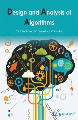 Dr P Sudhakar, M Gunasekar, V Kavitha, Dr P. Sudhakar, M. Gunasekar, Dr.P. Sudhakar, P. Sudhakar, V. Kavitha - Design and Analysis of Algorithms, Häftad