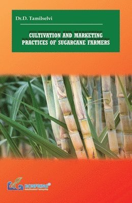 bokomslag Cultivation and Marketing Practices of Sugarcane Farmers