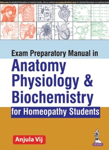 bokomslag Exam Preparatory Manual in Anatomy, Physiology & Biochemistry for Homeopathy Students