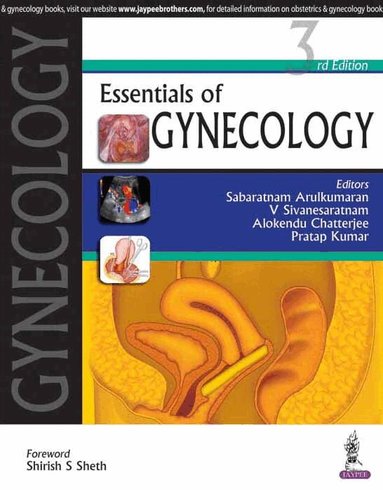 Sabaratnam Arulkumaran, V. Sivanesaratnam, Alokendu Chatterjee, Pratap Kumar - Essentials of Gynecology, Häftad