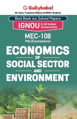 MEC-08/MEC-108 Economics of Social Sector and Environment 1