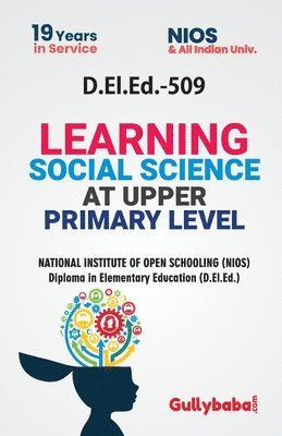 bokomslag D.El.Ed.-509 Learning Social Science at Upper Primary Level