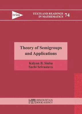 Theory of Semigroups and Applications 1
