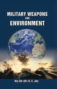 bokomslag Military Weapons and Environment