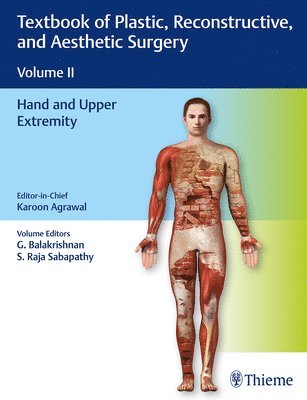 Karoon Agrawal, G Balakrishnan, S. Raja Sabapathy - Textbook of Plastic, Reconstructive and Aesthetic Surgery, Vol 2, Inbunden