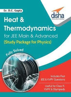 Heat & Thermodynamics for Jee Main & Advanced (Study Package for Physics) 1