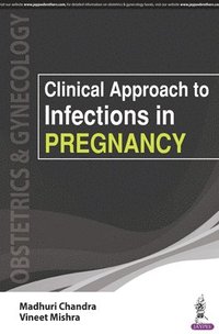 bokomslag Clinical Approach to Infections in Pregnancy