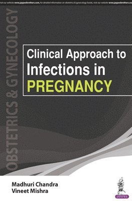 Clinical Approach to Infections in Pregnancy 1