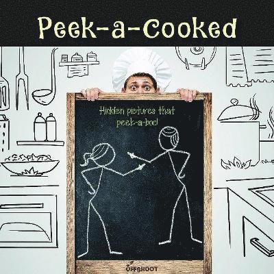 Peek-A-Cooked